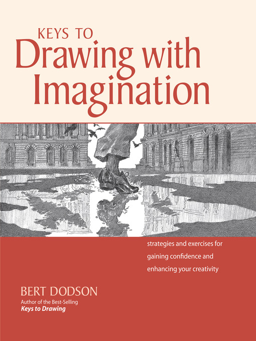 Title details for Keys to Drawing with Imagination by Bert Dodson - Wait list